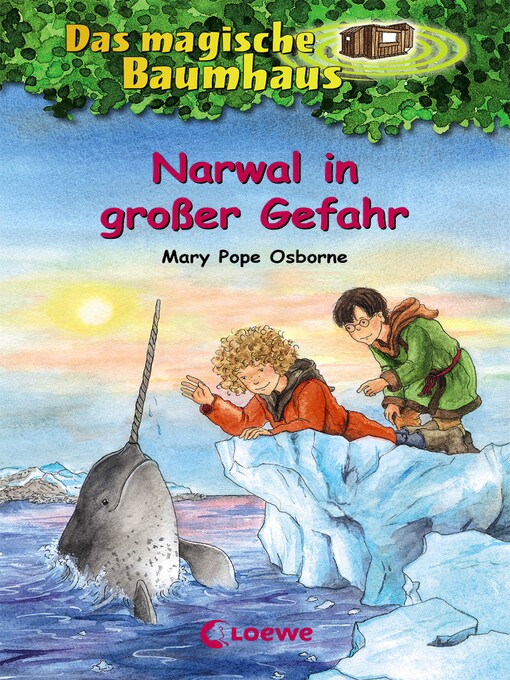 Title details for Narwal in großer Gefahr by Mary Pope Osborne - Wait list